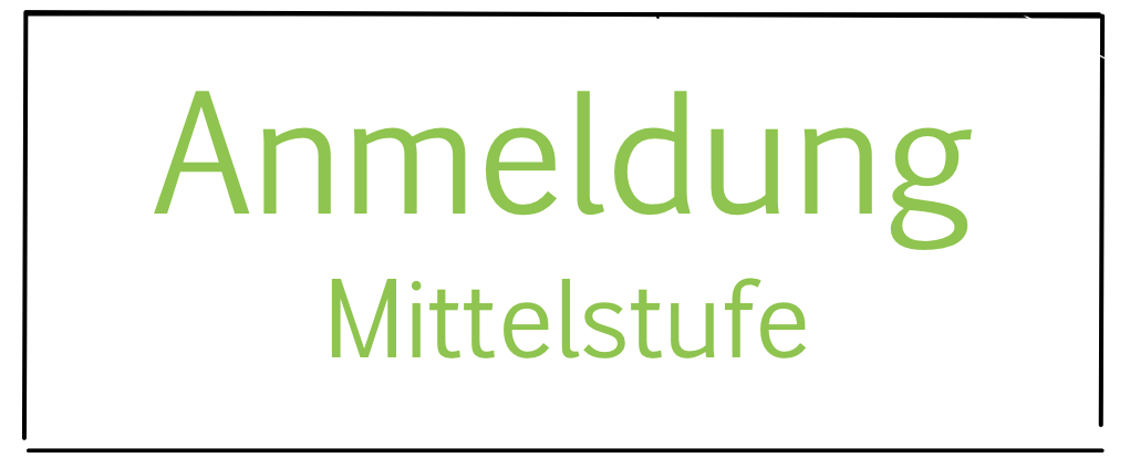 Anmeldung Mittelstufe